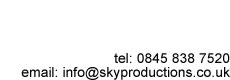 Sky Productions - Contact Details - click to email us